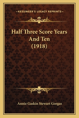 Half Three Score Years And Ten (1918)