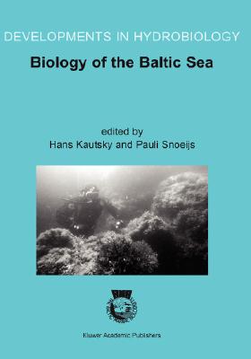 Biology of the Baltic Sea: Proceedings of the 17th Bmb Symposium, 25-29 November 2001, Stockholm, Sweden