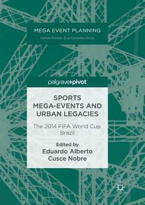 Sports Mega-Events and Urban Legacies: The 2014 Fifa World Cup, Brazil