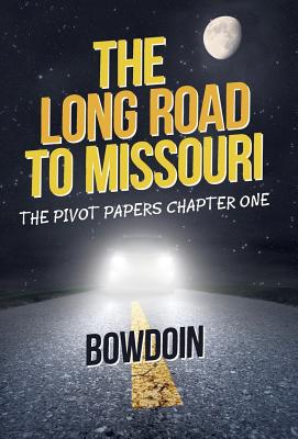 The Long Road to Missouri: The Pivot Papers Chapter One
