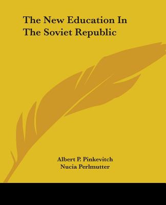 The New Education in the Soviet Republic