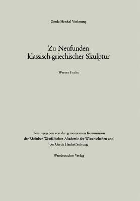 Zu Neufunden Klassisch-Griechischer Skulptur