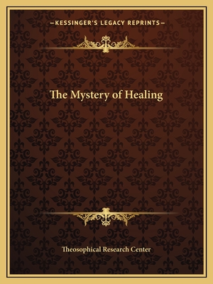 The Mystery of Healing