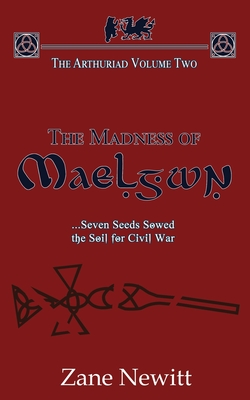 The Arthuriad Volume Two: The Madness of Maelgwn