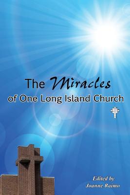 The Miracles of One Long Island Church