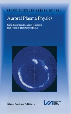 Auroral Plasma Physics