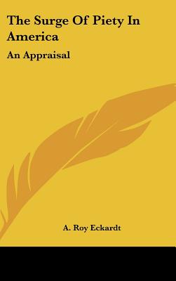 The Surge Of Piety In America: An Appraisal