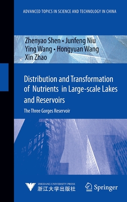 Distribution and Transformation of Nutrients in Large-Scale Lakes and Reservoirs: The Three Gorges Reservoir