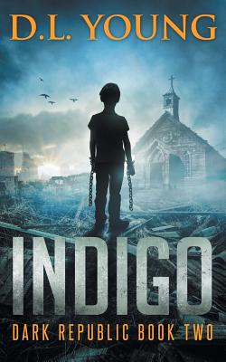 Indigo: Dark Republic Book Two