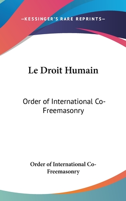 Le Droit Humain: Order of International Co-Freemasonry