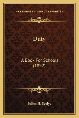 Duty: A Book For Schools (1892)