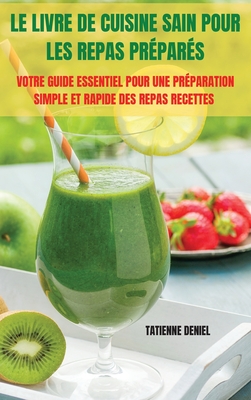 Le Livre de Cuisine Sain Pour Les Repas Préparés