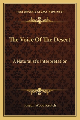 The Voice Of The Desert: A Naturalist's Interpretation