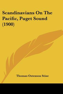 Scandinavians On The Pacific, Puget Sound (1900)