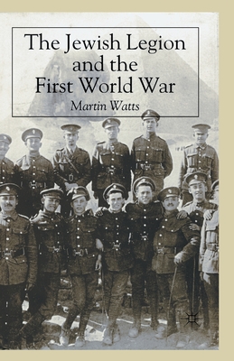 The Jewish Legion During the First World War