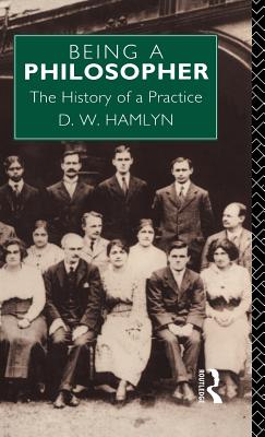 Being a Philosopher: The History of a Practice