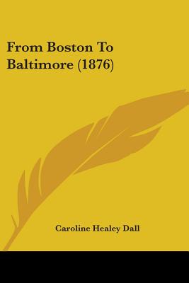 From Boston To Baltimore (1876)
