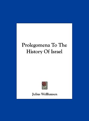 Prolegomena to the History of Israel