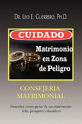 Cuidado: Matrimonio en Zona de Peligro