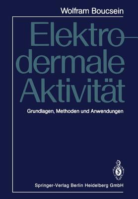 Elektrodermale Aktivität: Grundlagen, Methoden Und Anwendungen