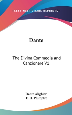 Dante: The Divina Commedia and Canzionere V1