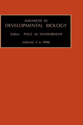 Advances in Developmental Biology: Volume 4a