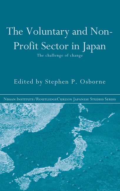The Voluntary and Non-Profit Sector in Japan: The Challenge of Change
