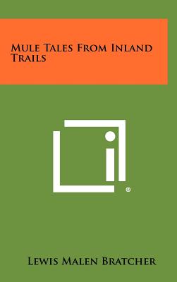 Mule Tales from Inland Trails
