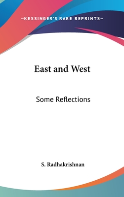 East and West: Some Reflections