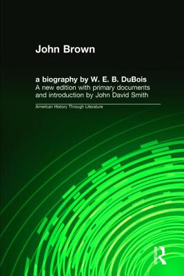 John Brown: A Biography