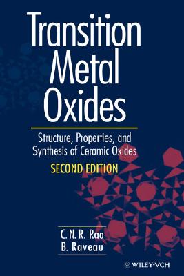 Transition Metal Oxides: Structure, Properties, and Synthesis of Ceramic Oxides