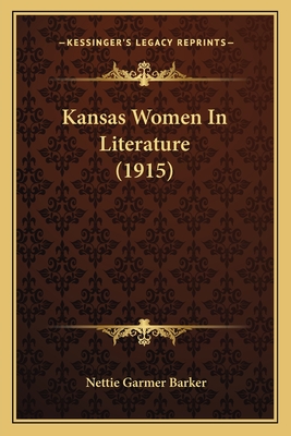 Kansas Women In Literature (1915)
