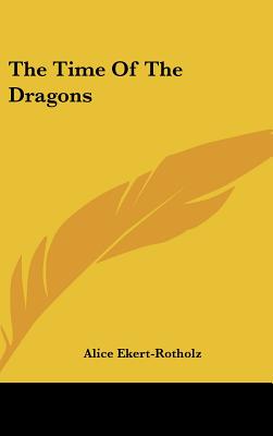 The Time of the Dragons