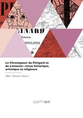 Le chroniqueur du Périgord et du Limousin
