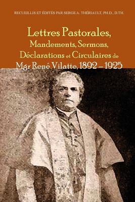 Lettres pastorales, mandements, sermons, déclarations et circulaires de Mgr René Vilatte 1892 - 1925