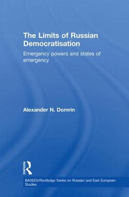 The Limits of Russian Democratisation: Emergency Powers and States of Emergency