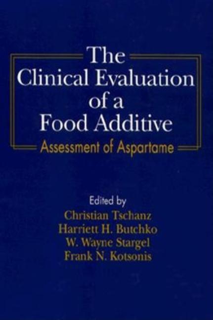 The Clinical Evaluation of a Food Additives: Assessment of Aspartame