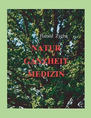 Natur Ganzheit Medizin