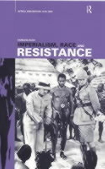 Imperialism, Race and Resistance: Africa and Britain, 1919-1945