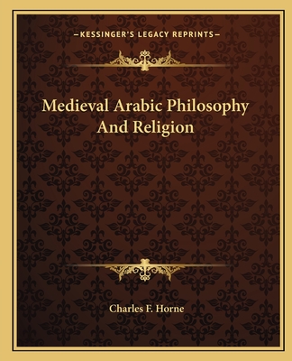 Medieval Arabic Philosophy And Religion