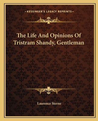 The Life And Opinions Of Tristram Shandy, Gentleman