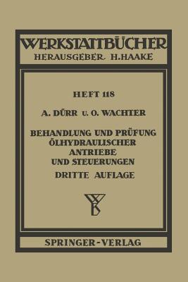 Behandlung Und Prüfung Ölhydraulischer Antriebe Und Steuerungen