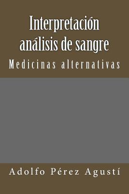 Interpretación Análisis de Sangre: Medicinas Alternativas