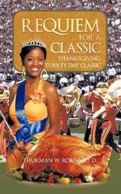 Requiem For A Classic: Thanksgiving Turkey Day Classic
