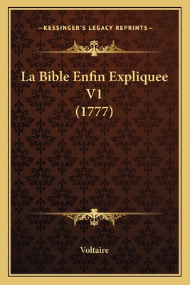 La Bible Enfin Expliquee V1 (1777)