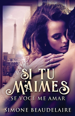 Si Tu M'Aimes - Se Você Me Amar