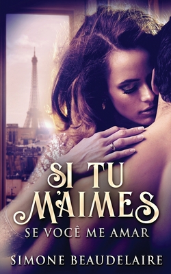 Si Tu M'Aimes - Se Você Me Amar
