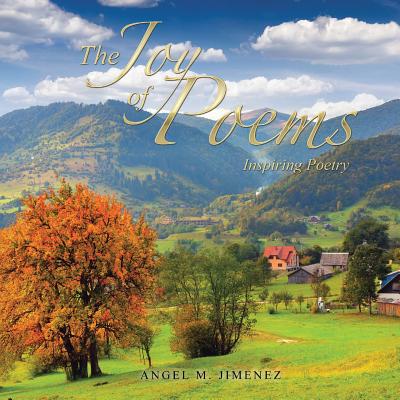 The Joy of Poems: Inspiring Poetry