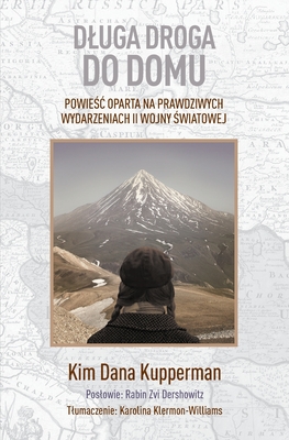Dluga droga do domu: Powieśc oparta na prawdziwych wydarzeniach II wojny światowej