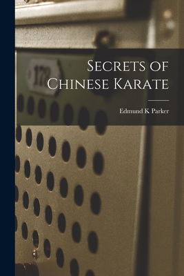 Secrets of Chinese Karate